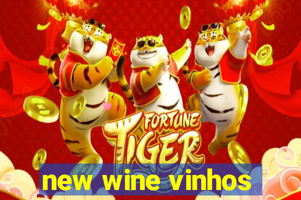 new wine vinhos